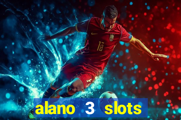 alano 3 slots dinheiro de verdade